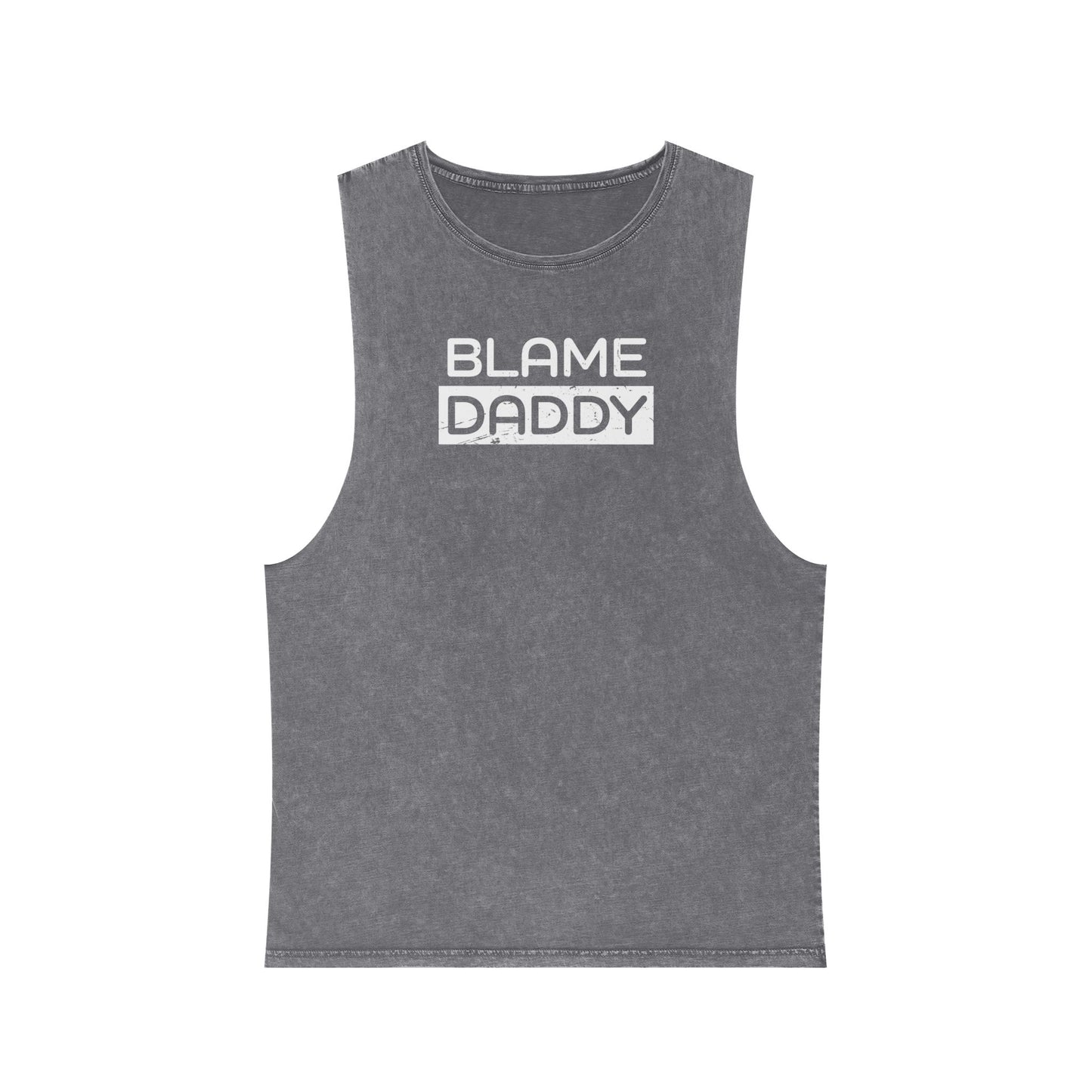 Blame Daddy Unisex Stonewash Tank Top