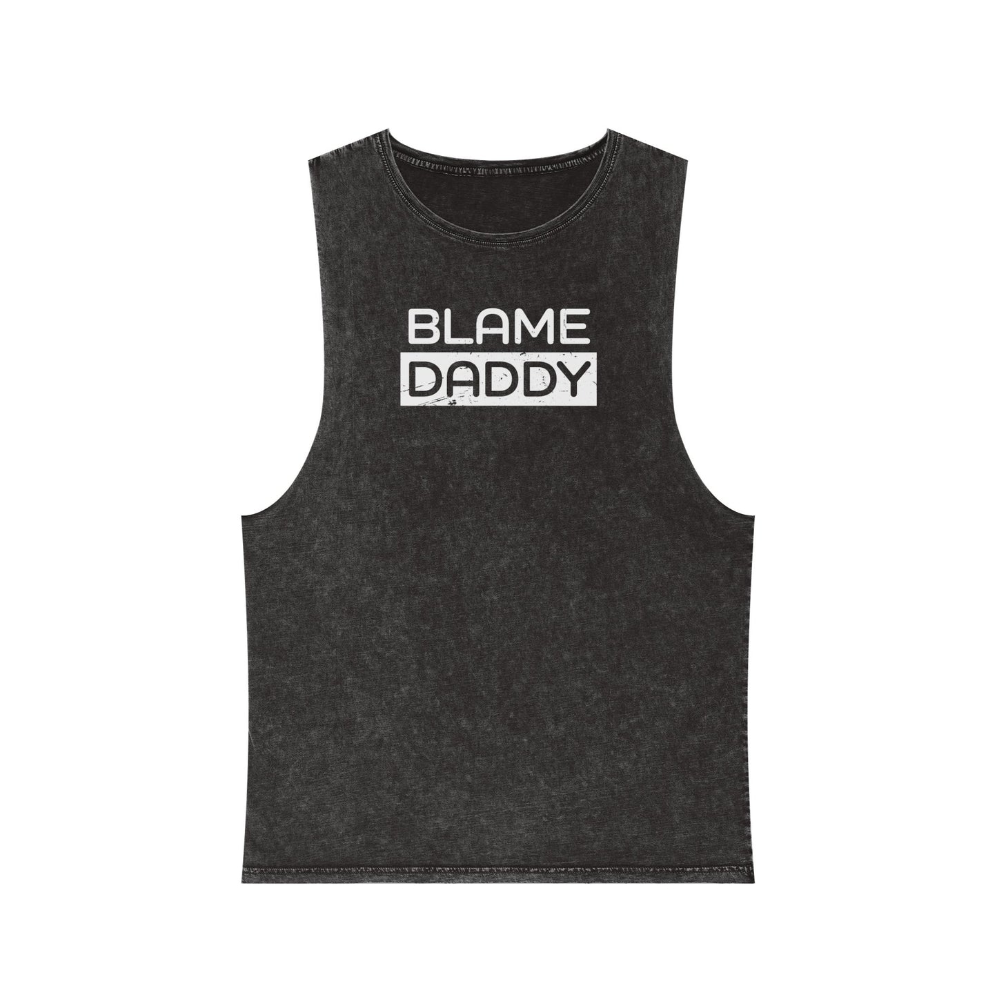 Blame Daddy Unisex Stonewash Tank Top