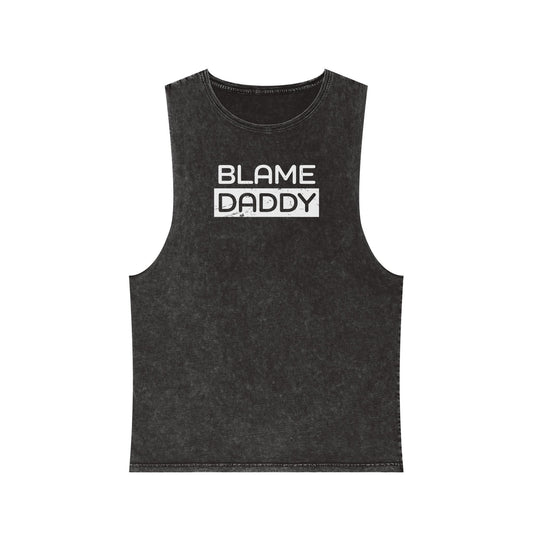Blame Daddy Unisex Stonewash Tank Top